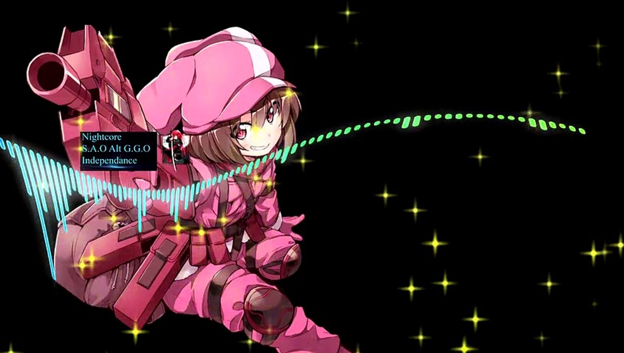 Nightcore「Independance」Sword Art Online Alternative Gun Gale Online Theme