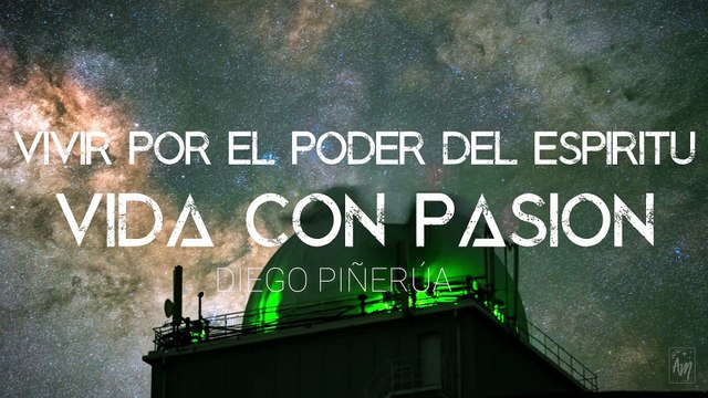 Vivir Por el Poder del Espíritu | Devocional | Diego Piñerua