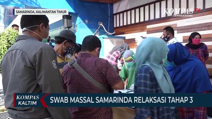 Swab Massal Samarinda Relaksasi Tahap 3
