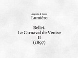 Ballet, “Le carnaval de Venise”, II (Ballet, El Carnaval de Venecia, II) [1897]