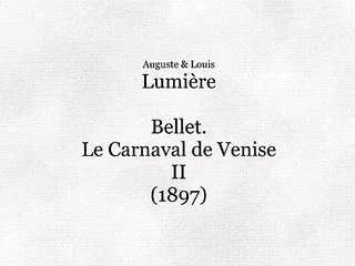 Ballet, “Le carnaval de Venise”, II (Ballet, El Carnaval de Venecia, II) [1897]