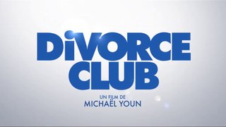 DIVORCE CLUB - Bande Annonce