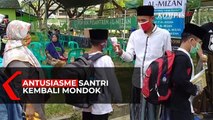 Antusiasme Santri Kembali Ke Pondok Pesantren