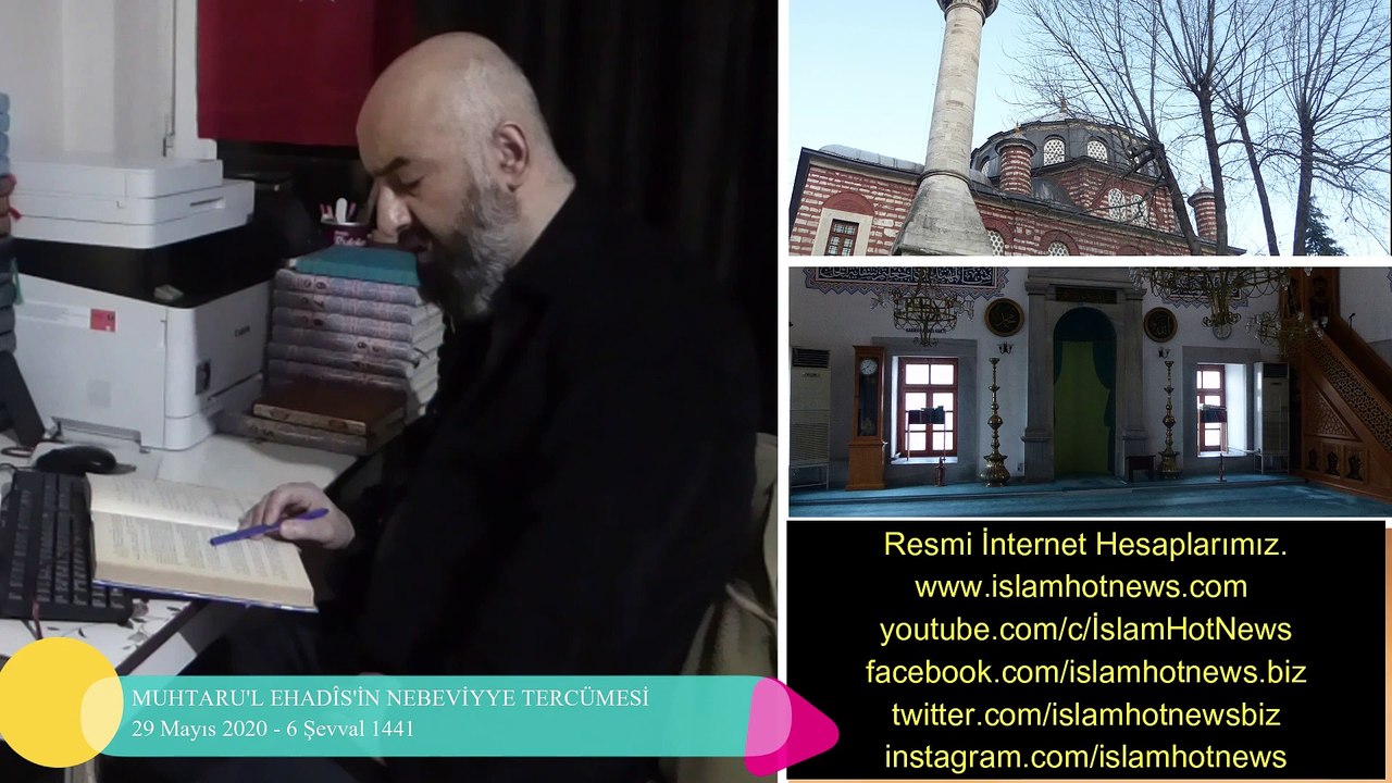 MUHTARU'L EHADÎS'İN NEBEVİYYE TERCÜMESİ 29 Mayıs 2020 - 6 Şevval 1441
