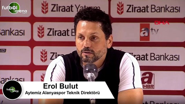 Erol Bulut: Maçın daha zor olacağını düşünüyorduk