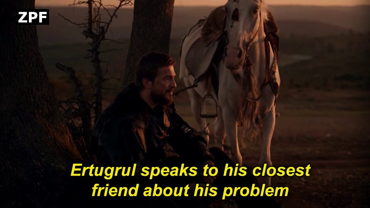 Ertugrul speaks to his closest friend about his problem.