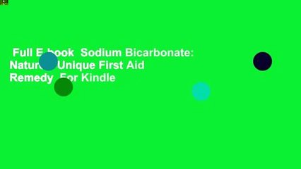 Full E-book  Sodium Bicarbonate: Nature's Unique First Aid Remedy  For Kindle