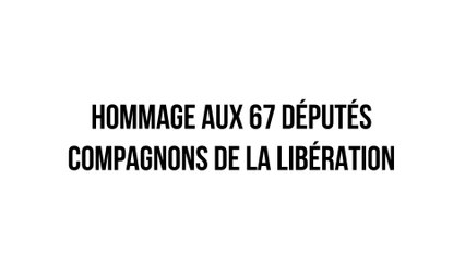 Hommage aux 67 députés compagnons de la Libération - Jeudi 18 juin 2020