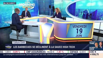 Culture Geek : Les barbecues se déclinent à la sauce high-tech, par Anthony Morel - 19/06