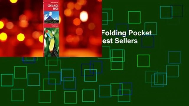 [Read] Costa Rica Birds: A Folding Pocket Guide to Familiar Species Best Sellers Rank : #1