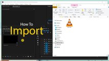 How To Import mkv file into Adobe Premiere Pro CC 2018 | Premiere Essential