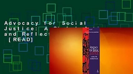 Advocacy for Social Justice: A Global Action and Reflection Guide  [READ]
