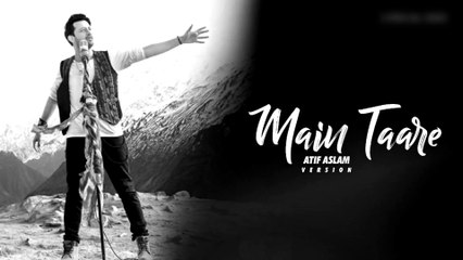 Main Taare Song Lyrics Video  Atif Aslam Version | Salman Khan