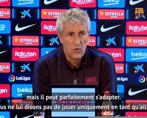 Barça - Setién : "Griezmann peut parfaitement s’adapter"