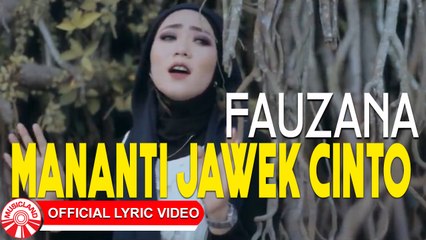 Fauzana - Mananti Jawek Cinto [Official Lyric Video HD]