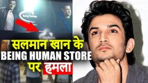 Angry Protests Outside Salman Khan's Being Human Store After Sushant's $UICIDE Row -Video Goes Viral