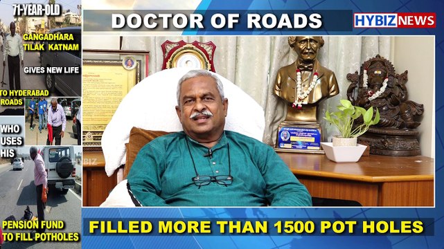 Hyderabad legend who fills potholes with his pension money | Gangadhara tilak katnam