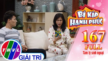 Bí Kíp Hạnh Phúc - Tập 167 FULL: Tâm lý sính ngoại