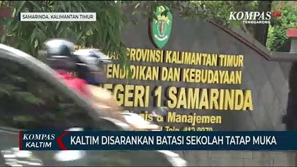 Download Video: Kaltim Disarankan Batasi Sekolah Tatap Muka