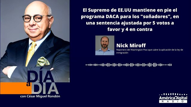El Supremo de EE.UU mantiene en pie el programa DACA para los soñadores , en una sentencia ajustada por 5 votos a favor y 4 en contra