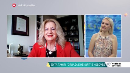 Vizioni i pasdites - Edita Tahiri: Bashkimi kombetar, amaneti i te pareve te mi - 19 Qershor 2020