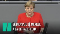 Así sacude Merkel: deja rotos a los miembros de la ultraderecha con un simple comentario