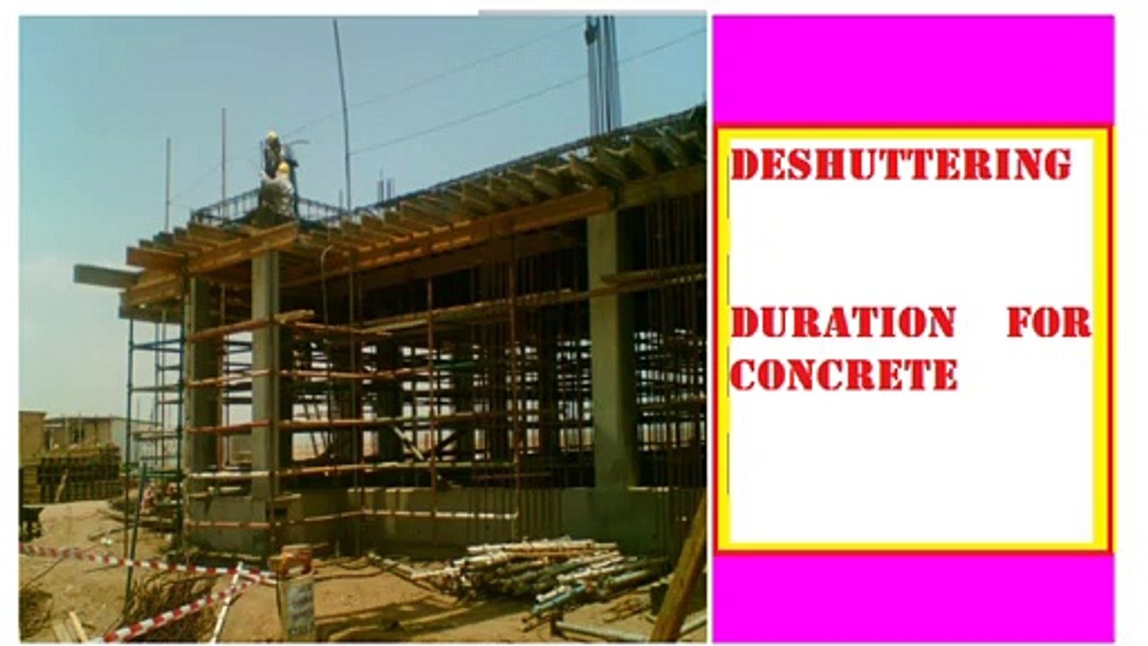 Concrete Deshuttering Period