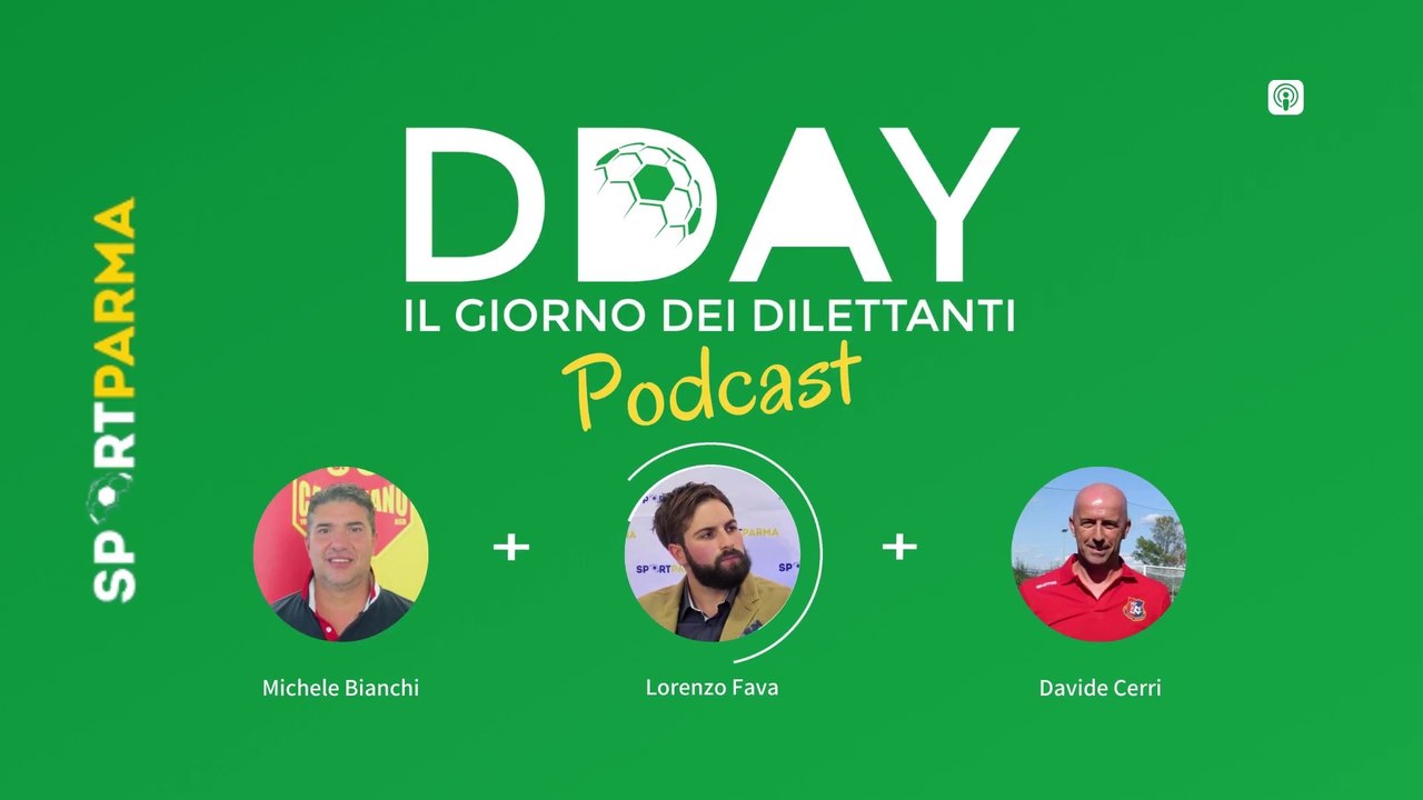 DDAY, il giorno dei dilettanti #19 (podcast)