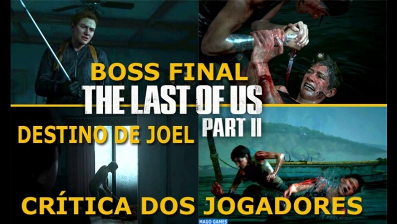 The Last of Us 2 - Spoilers Joel, Final Boss, Ending