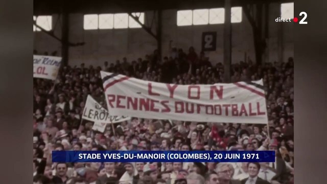 20/06/71 : Rennes - Lyon (1-0) : finale de Coupe de France