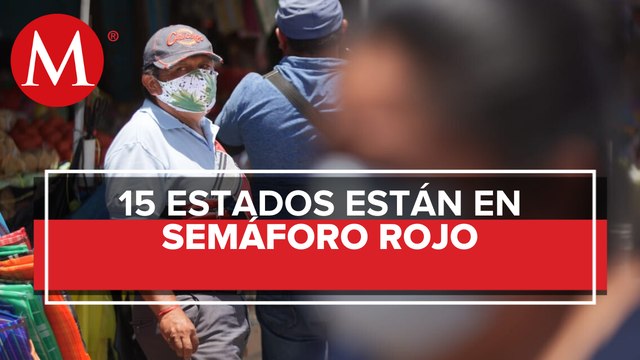 En semáforo rojo, 15 estados por coronavirus; 17 están en naranja