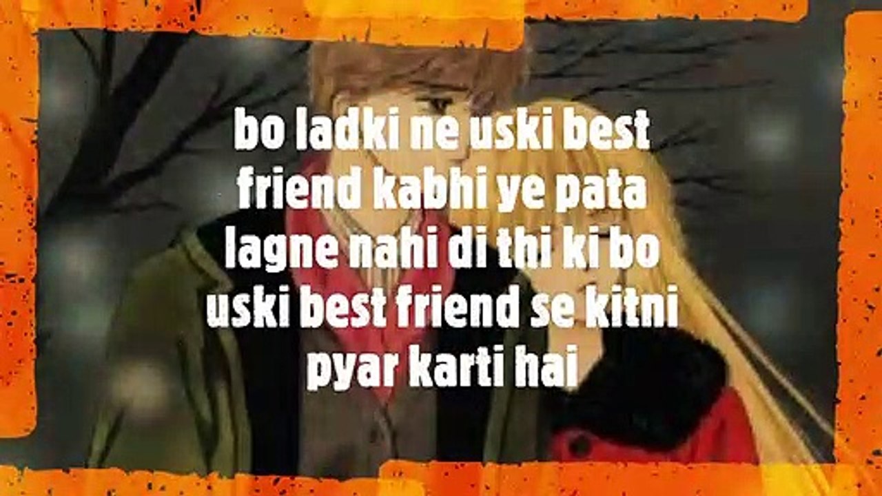 Express the love her best friend....