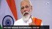 PM Narendra Modi Inspiring Video on International Yoga Day 2020 || Modi Live || E3 Talkies