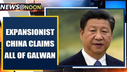 Descargar video: China claims all of India's Galwan Valley, which was never on their maps since 1962 | Oneindia News