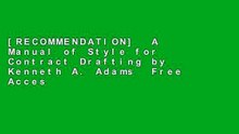[RECOMMENDATION]  A Manual of Style for Contract Drafting by Kenneth A. Adams