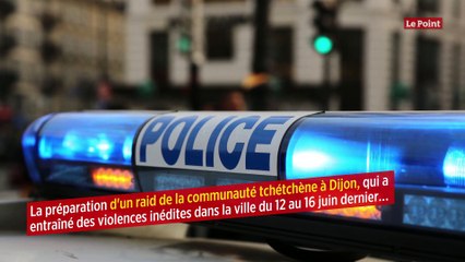 Violences à Dijon : des policiers spécialisés avaient tiré la sonnette d'alarme