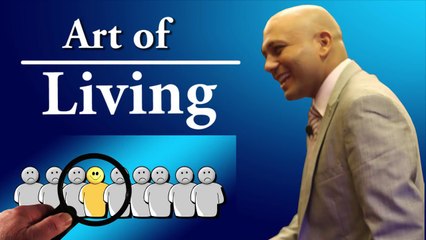 Art of Living- - Flush your Negative Attitude - Harshvardhan Jain