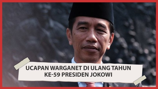 Kumpulan Ucapan Warganet di Ulang Tahun ke-59 Presiden Jokowi