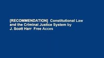 [RECOMMENDATION]  Constitutional Law and the Criminal Justice System by J.