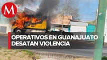 Realizan bloqueos y queman autos por operativos en Guanajuato