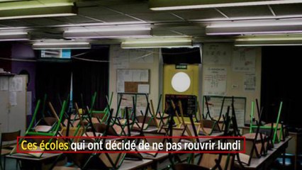 Ces écoles qui ont décidé de ne pas rouvrir lundi