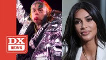 Tekashi 6ix9ine Stans For Kanye West & Kim Kardashian After She Validates His New Nicki Minaj Song