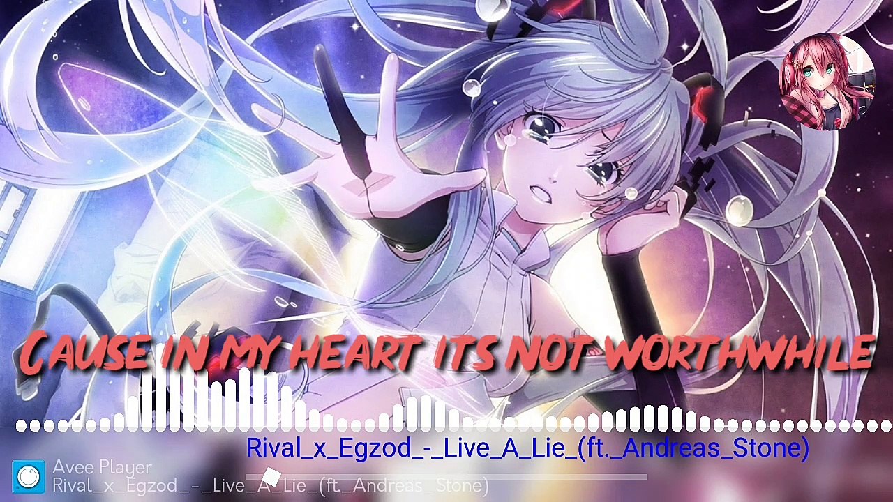 Nightcore_-_Rival_x_Egzod_-_Live_A_Lie_(ft._Andreas_Stone) | Nightcore lyrics video