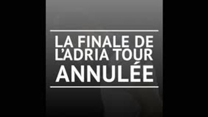 Adria Tour - La finale annulée, Dimitrov positif au Covid-19 !