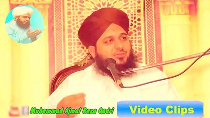 Muhammad Ajmal Raza Qadri Byan By Hazrat Usman Ghani (حضرت عثمان غنیؓ)