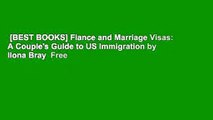 [BEST BOOKS] Fiance and Marriage Visas: A Couple's Guide to US Immigration by