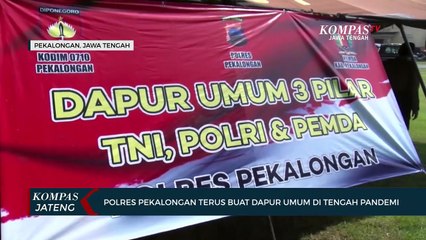 Download Video: Polres Pekalongan Tersu Buat Dapur Umum di Tengah Pandemi