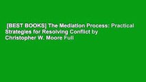 [BEST BOOKS] The Mediation Process: Practical Strategies for Resolving