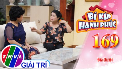 Sui gia đấu khẩu vì lời bêu rếu, dựng chuyện của anh “tám” Bảo | Bí Kíp Hạnh Phúc - Tập 169