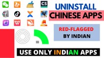 Chinese App List 2020- Uninstall Now II Red Flagged by Indian